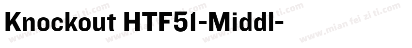 Knockout HTF51-Middl字体转换